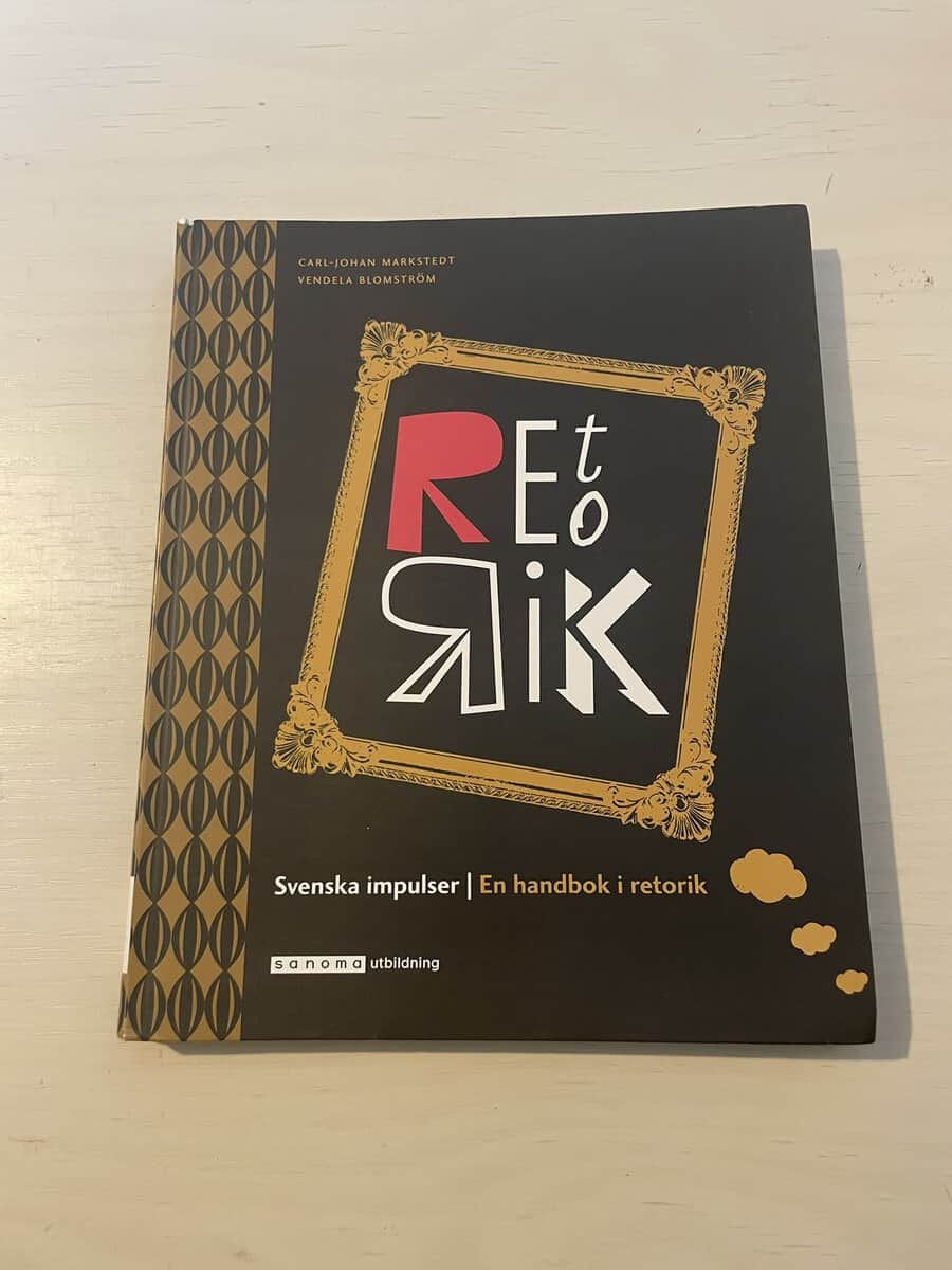 Markstedt, Carl-Johan, Blomström, Vendela : Svenska impulser - En handbok i retorik