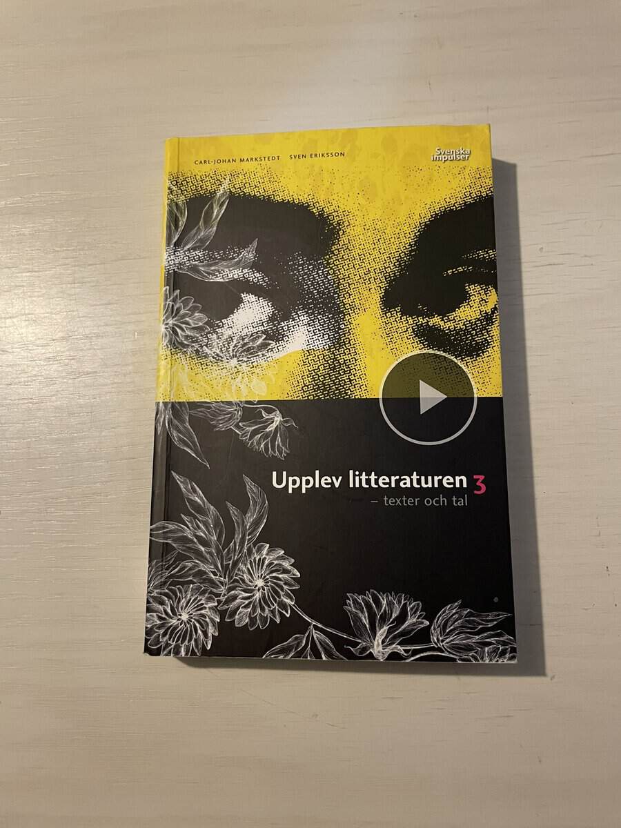 Markstedt, Carl-Johan, Eriksson, Sven : Upplev litteraturen 3 - texter och tal