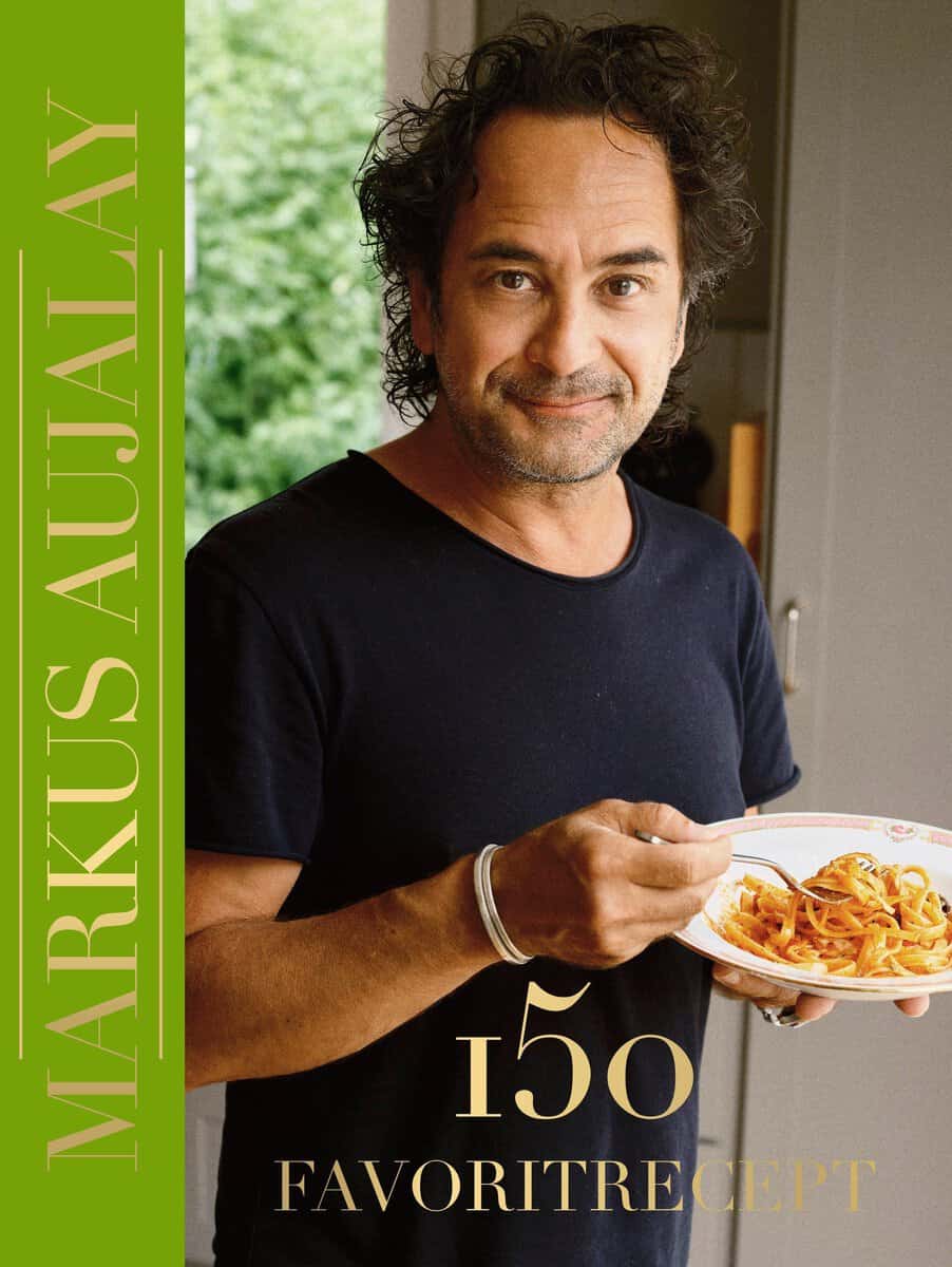 Markus Aujalay : 150 favoritrecept