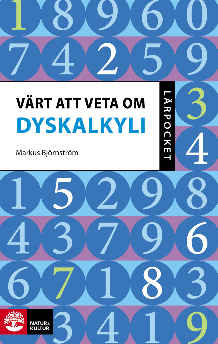 Markus Björnström : Värt att veta om dyskalkyli