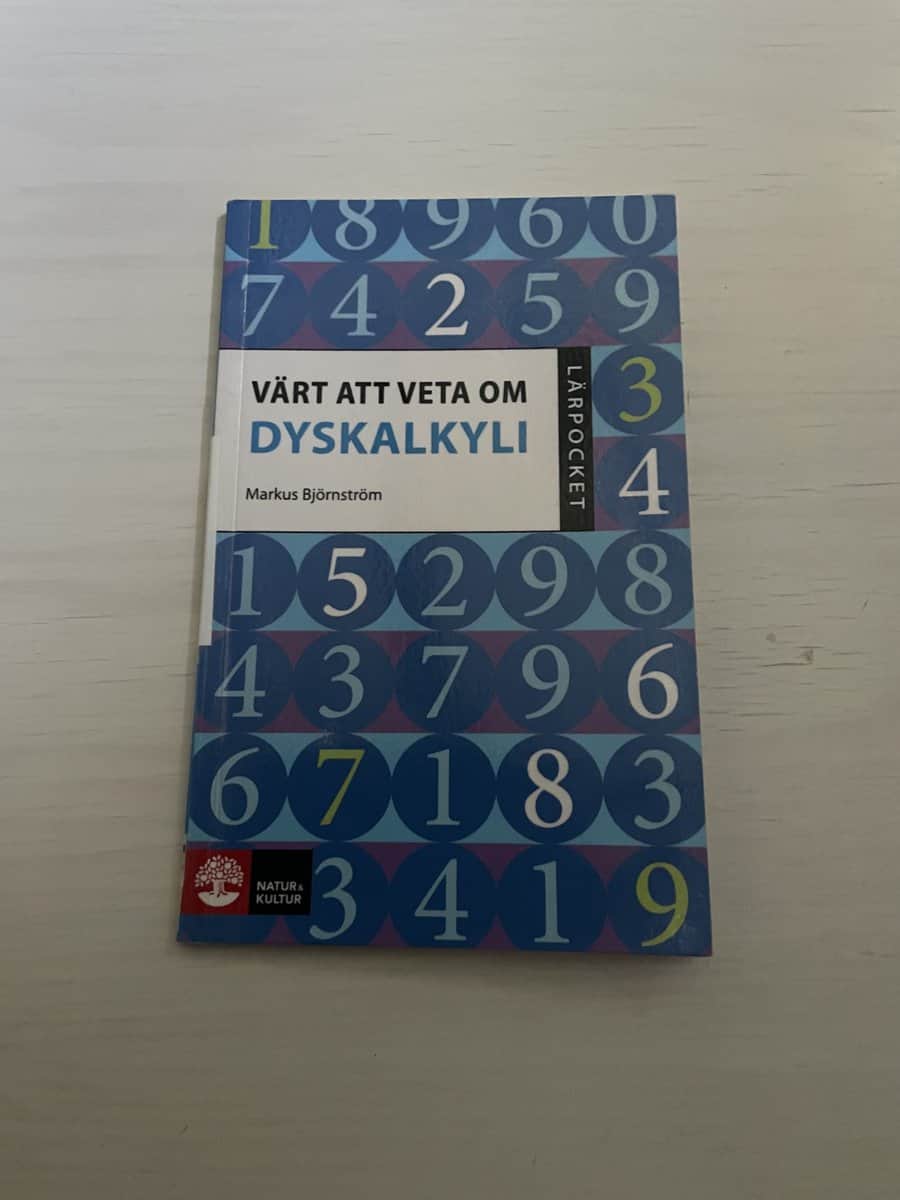 Markus Björnström : Värt att veta om dyskalkyli