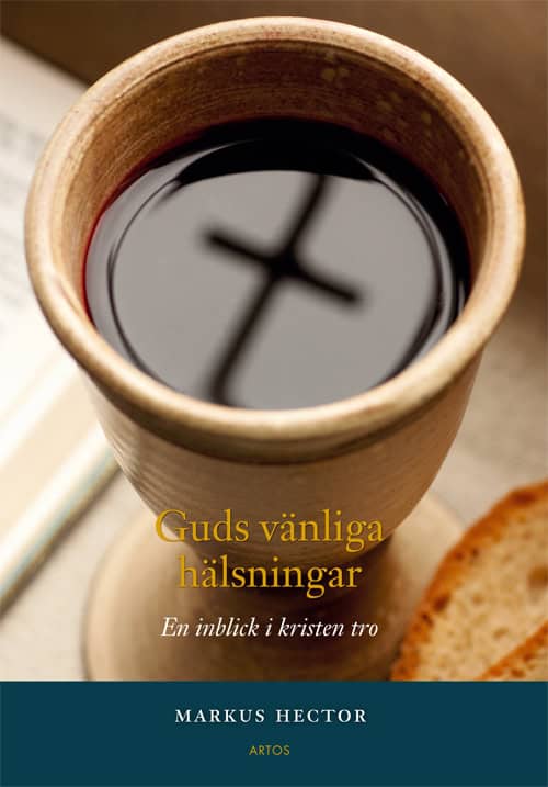 Markus Hector : Guds vänliga hälsningar
