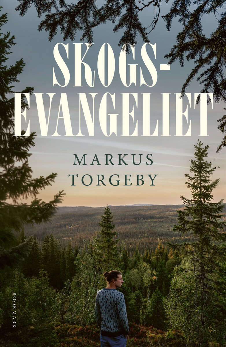 Markus Torgeby : Skogsevangeliet