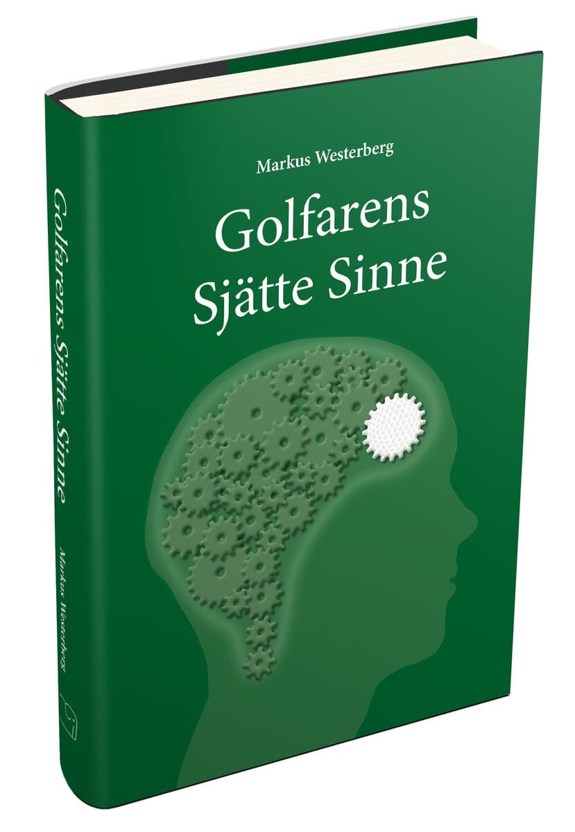 Markus Westerberg : Golfarens Sjätte Sinne