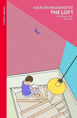 Marlen Haushofer : The Loft