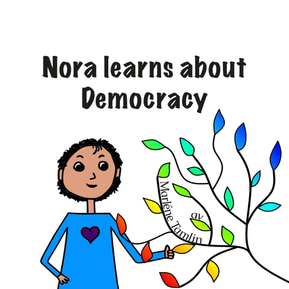 Marléne Tamlin : Nora learns about Democracy