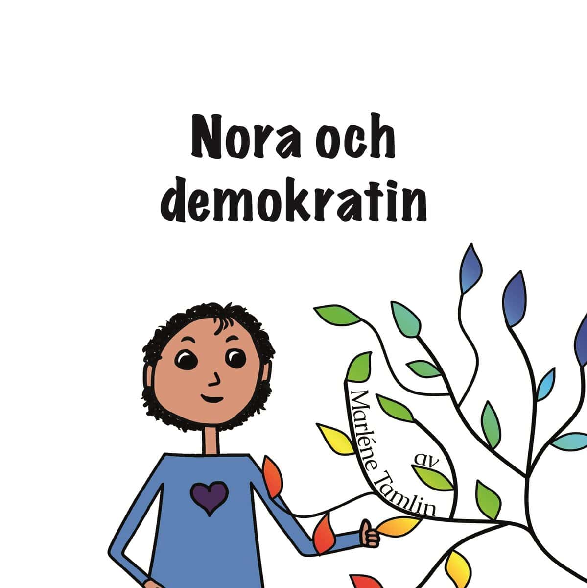 Marléne Tamlin : Nora och demokratin