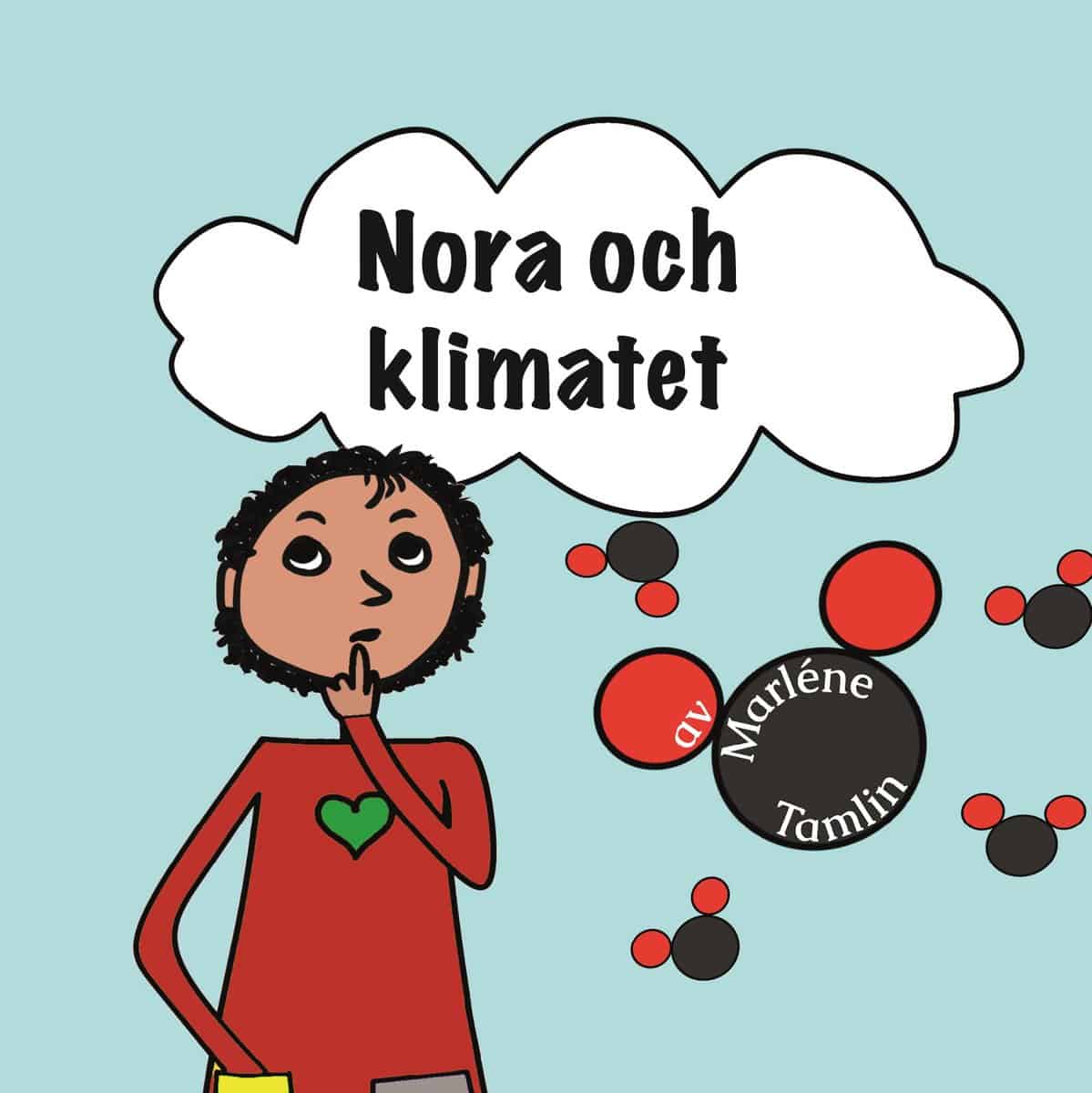 Marléne Tamlin : Nora och klimatet