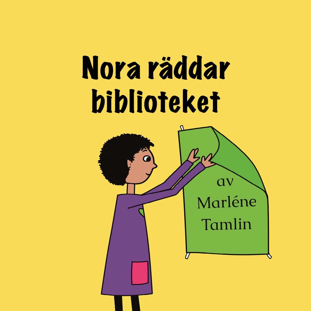 Marléne Tamlin : Nora räddar biblioteket