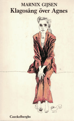 Marnix Gijsen : Klagosång över Agnes