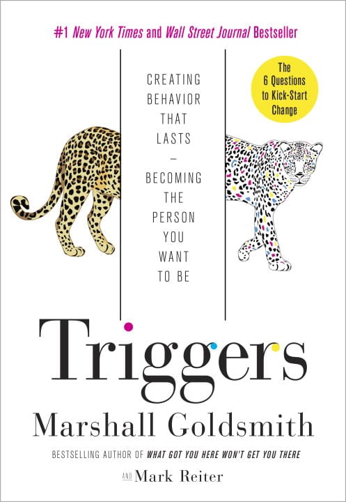 Marshall Goldsmith : Triggers