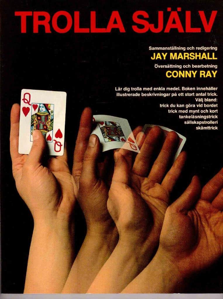 Marshall, Jay (sammanställning och redigering) ; Ray, Conny (översättning och bearbetning) : Trolla själv
