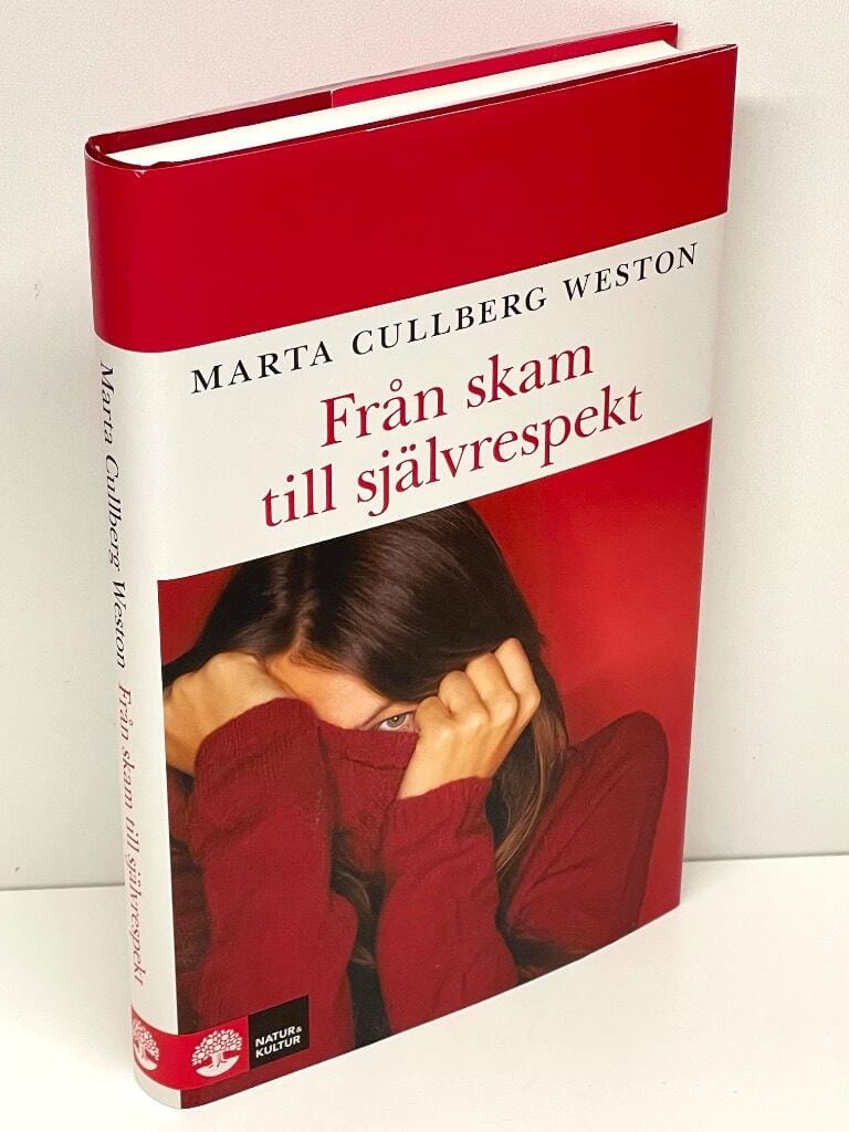 Marta Cullberg Weston : Från skam till självrespekt