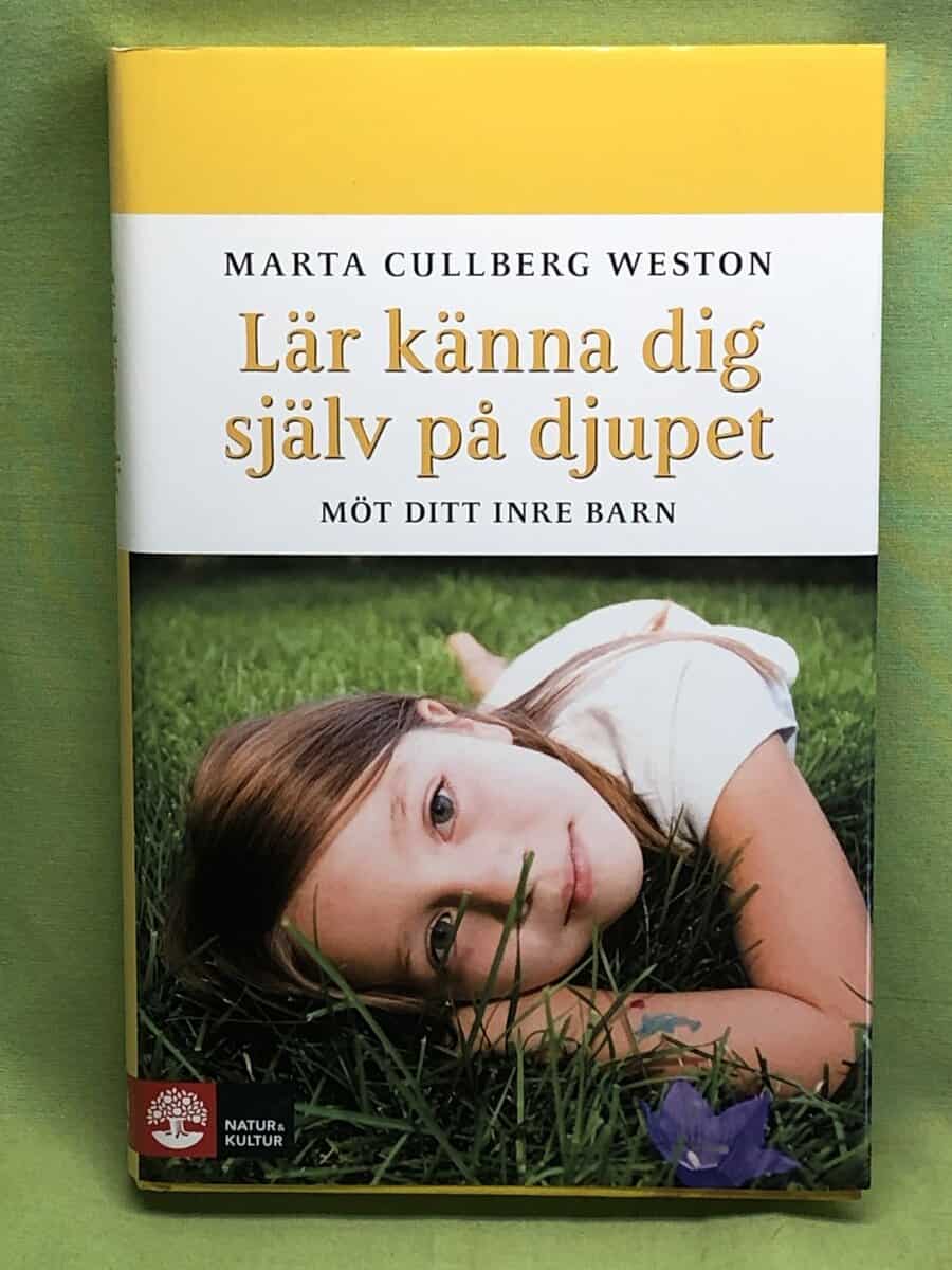 Marta Cullberg Weston : Lär känna dig själv på djupet