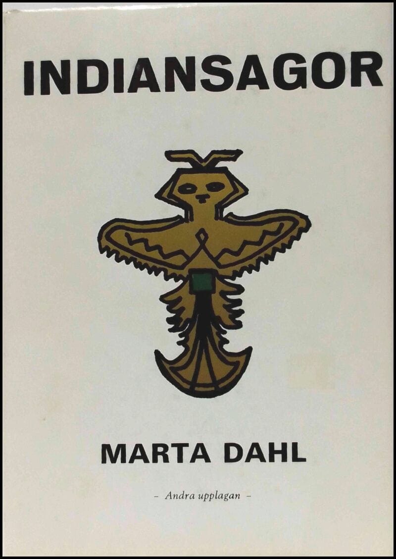 Marta Dahl : Indiansagor