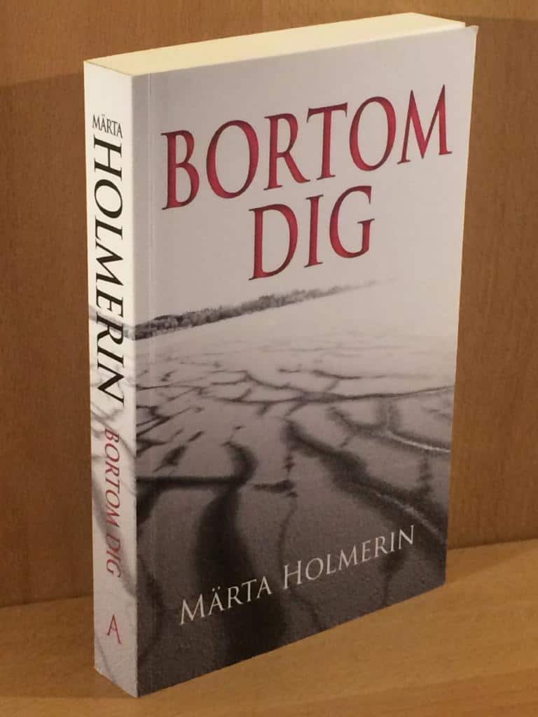 Märta Holmerin : Bortom dig
