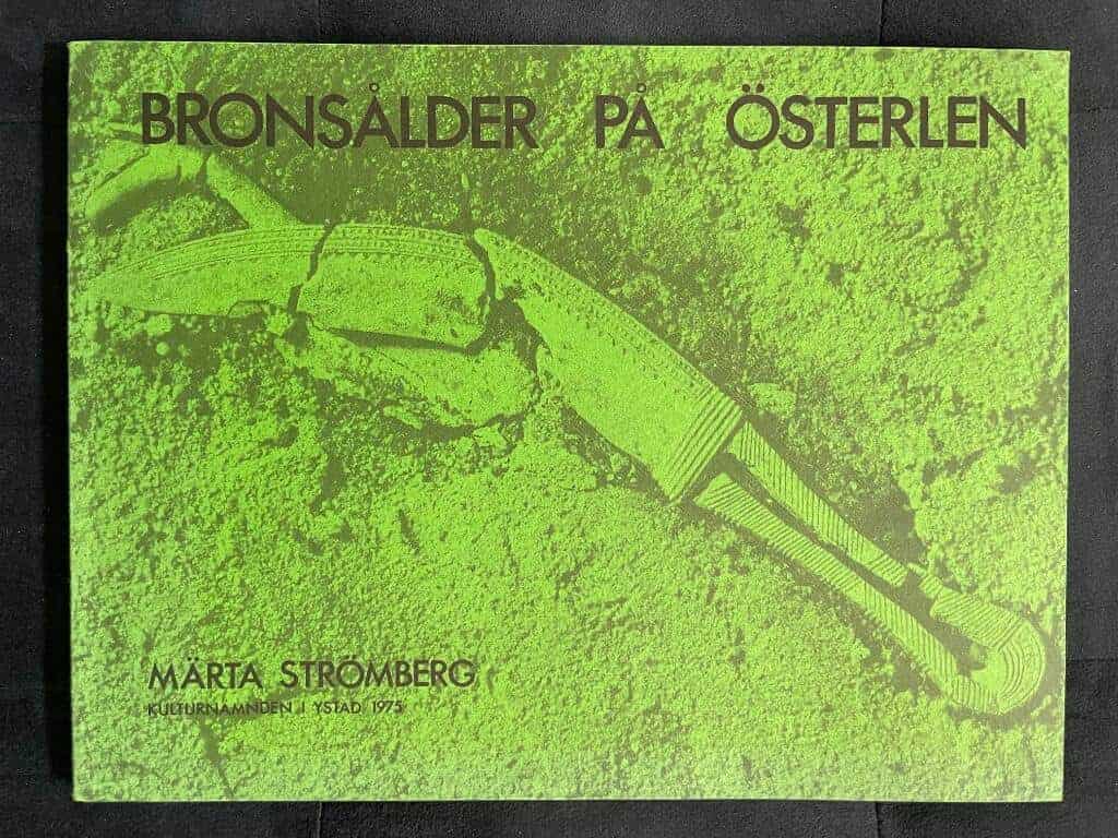 Märta Strömberg : Bronsålder på Österlen