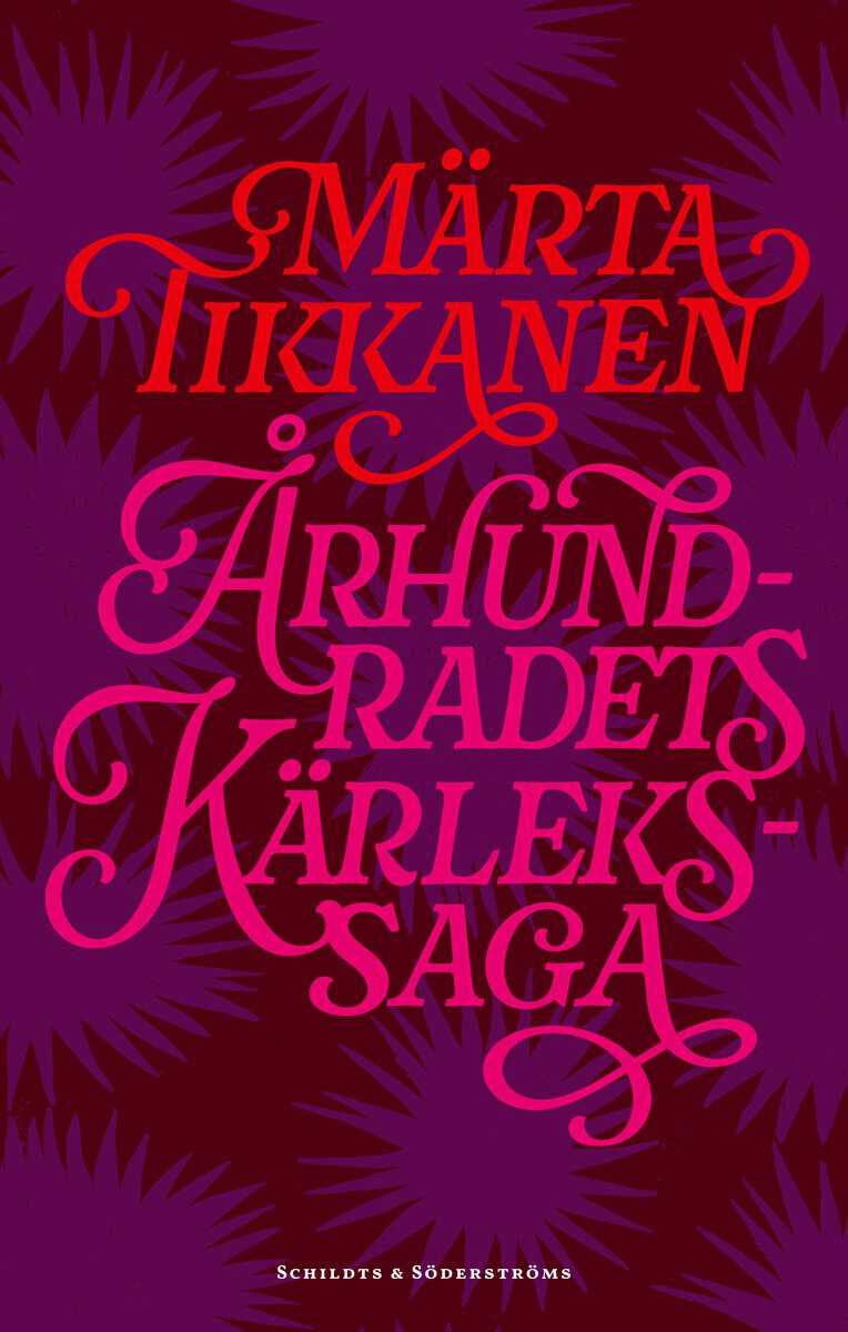 Märta Tikkanen : Århundradets kärlekssaga