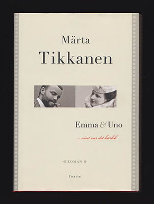 Märta Tikkanen : Emma & Uno