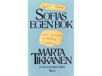 Märta Tikkanen : Sofias egen bok