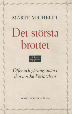 Marte Brekke Michelet : Det största brottet
