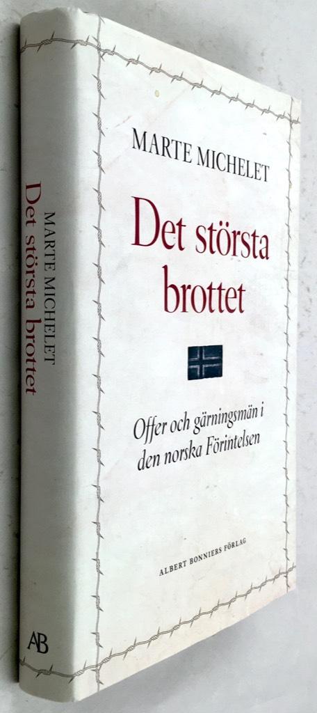 Marte Michelet : Det största brottet