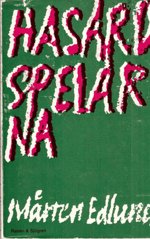 Mårten Edlund : Hasardspelarna