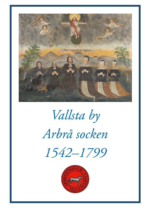 Mårten Ellström : Vallsta by Arbrå socken 1542-1799