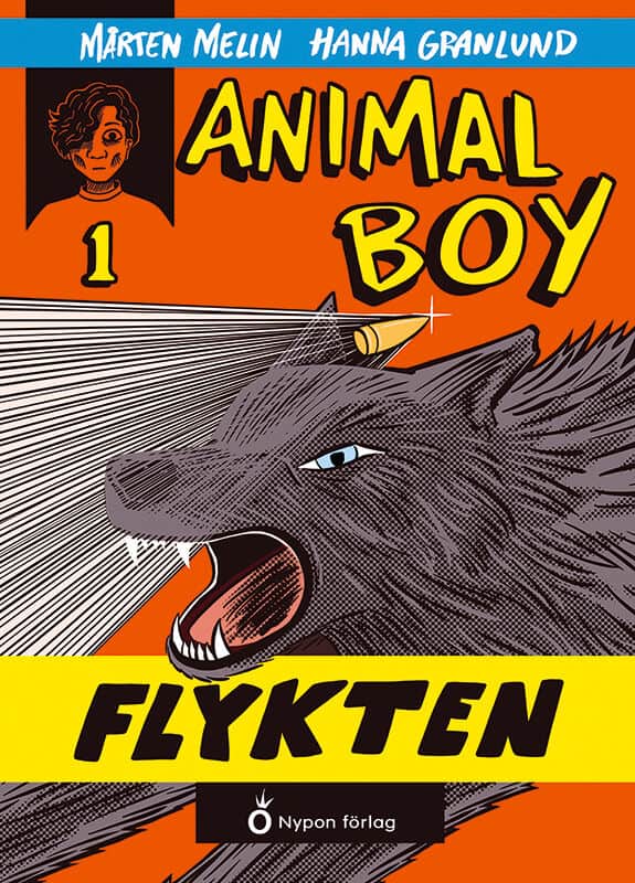 Mårten Melin : Animal boy. Flykten