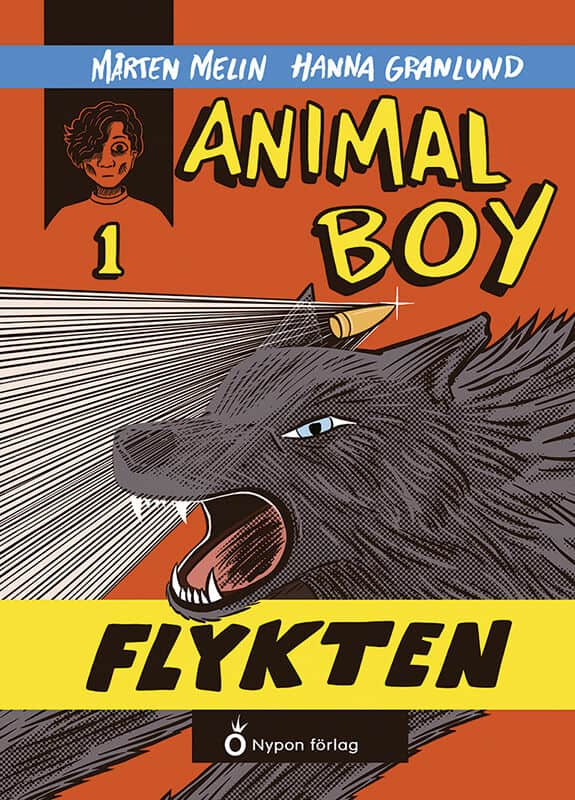 Mårten Melin : Animal boy. Flykten