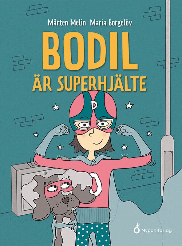 Mårten Melin : Bodil är superhjälte
