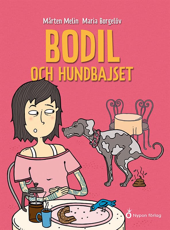 Mårten Melin : Bodil och hundbajset