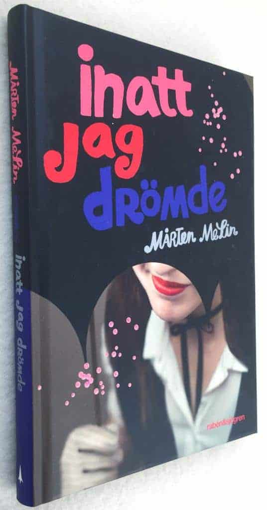 Mårten Melin : Inatt jag drömde