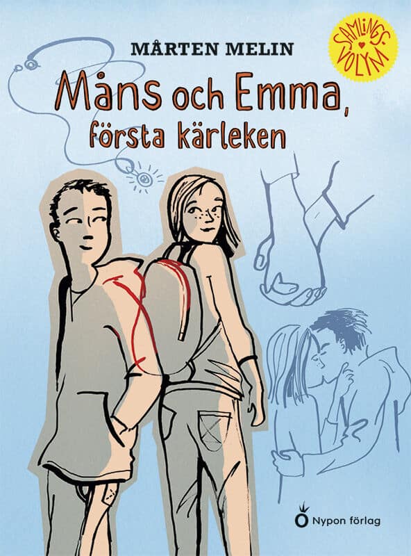 Mårten Melin : Måns och Emma, första kärleken