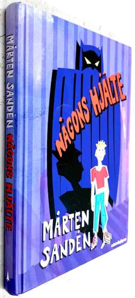Mårten Sandén : Någons hjälte