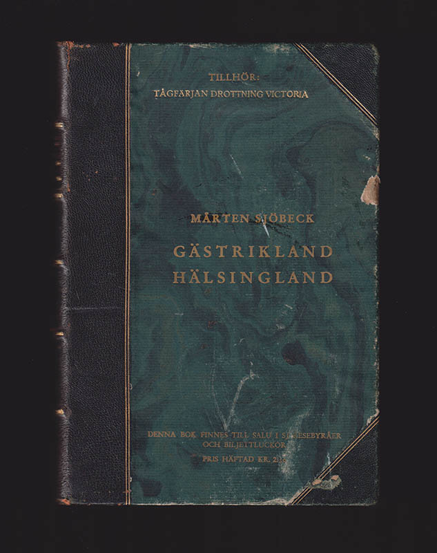 Mårten Sjöbeck : Gästrikland, Hälsingland. En landskaplig orientering. På uppdrag av Kungl. Järnvägsstyrelsen utarbetad av Mårten Sjöbeck (TILLHÖR