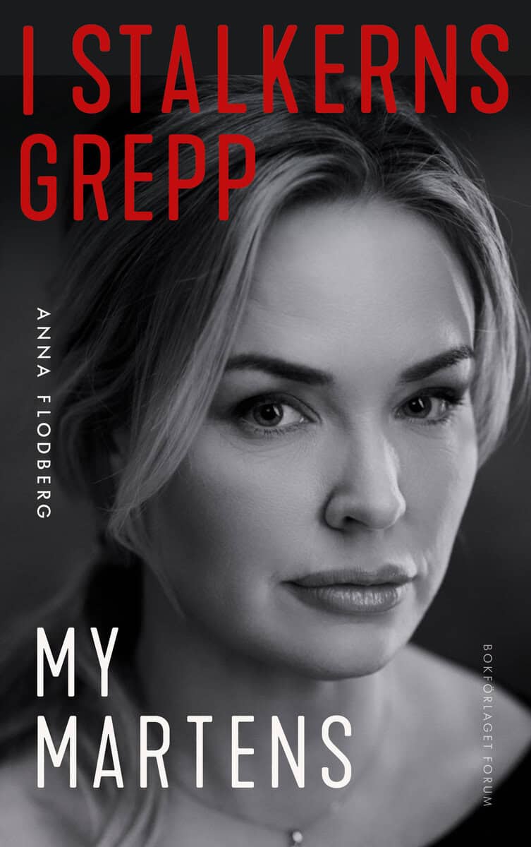 Martens, My ; Flodberg, Anna : I stalkerns grepp