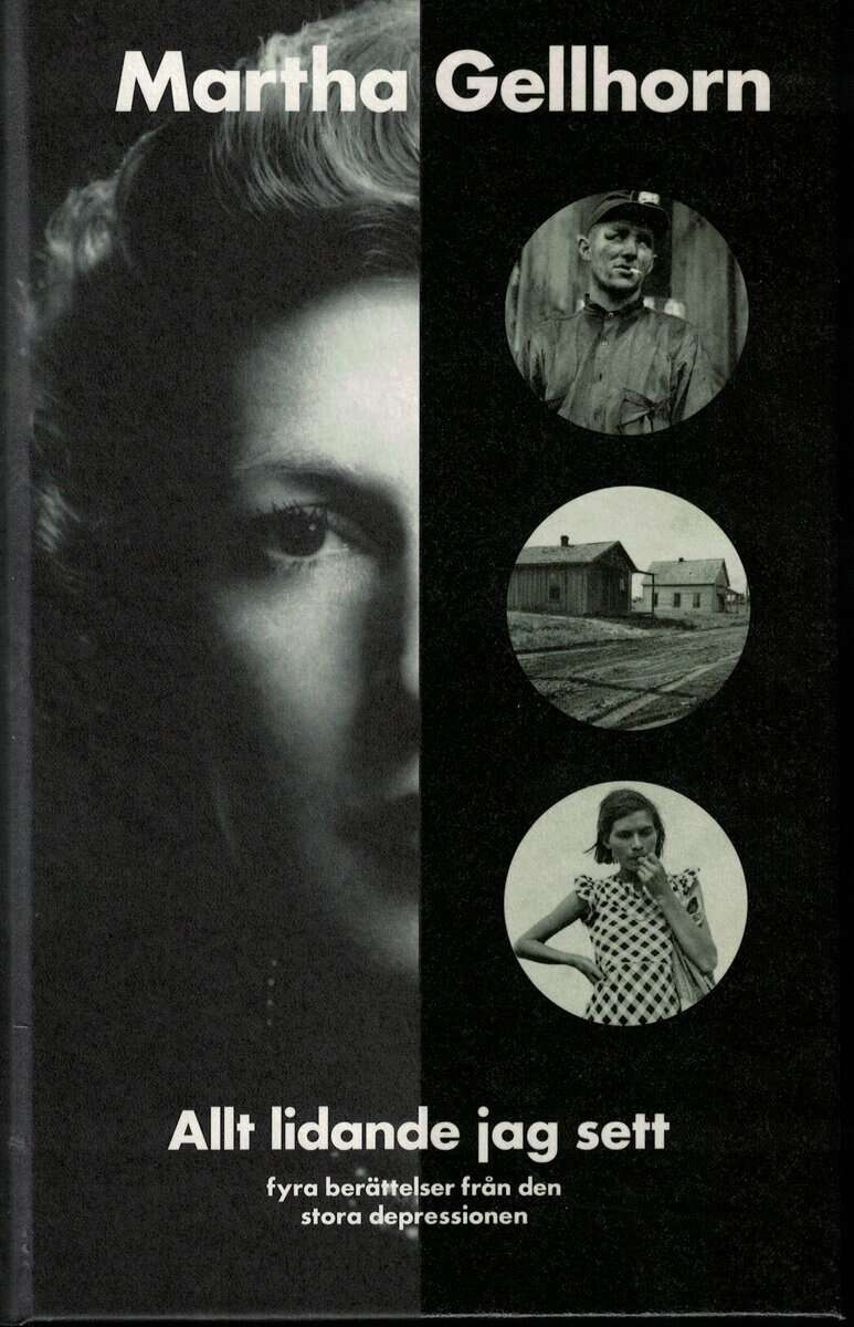 Martha Gellhorn : Allt lidande jag sett