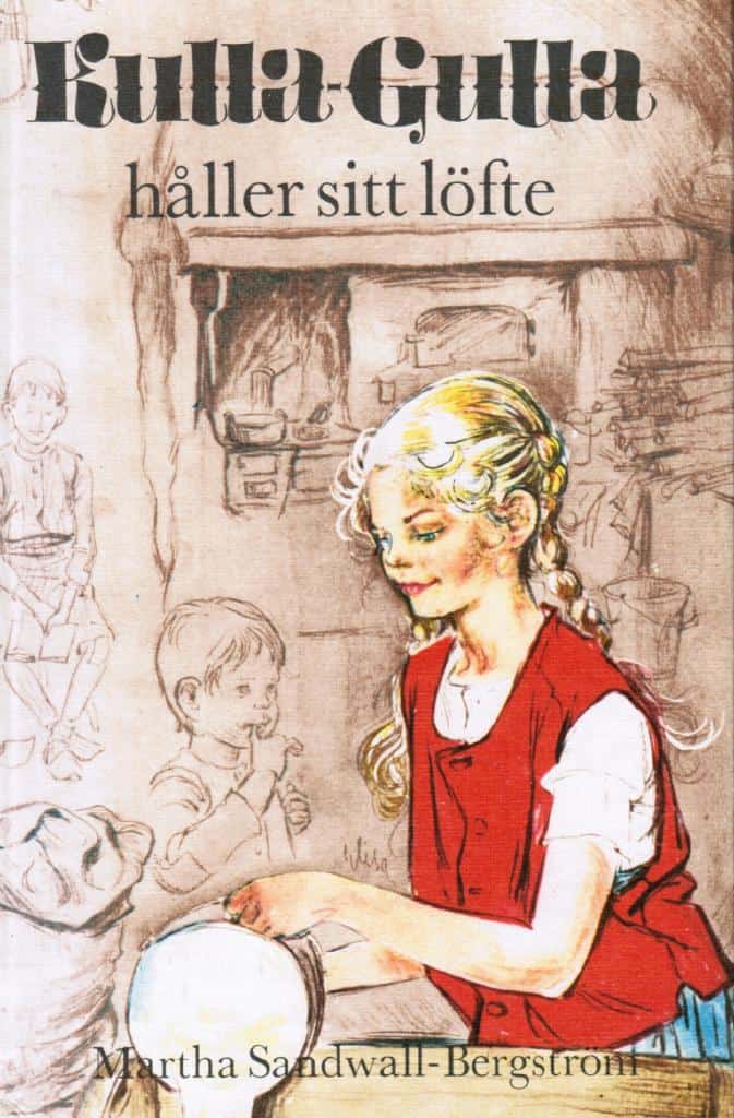 Martha Sandwall-Bergström : Kulla-Gulla håller sitt löfte