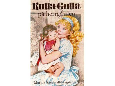 Martha Sandwall-Bergström : Kulla-Gulla på herrgården