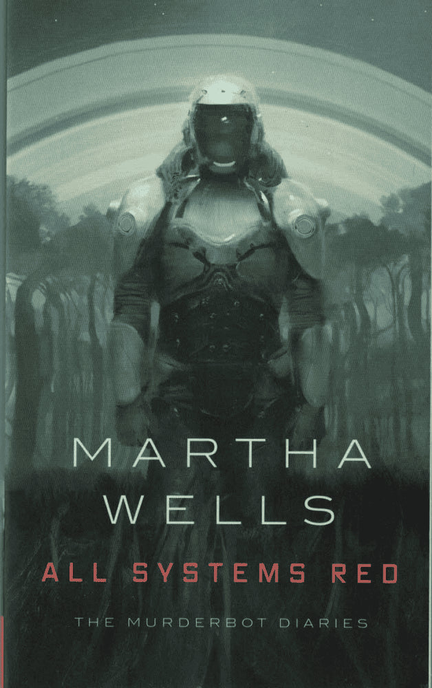 Martha Wells : All systems red