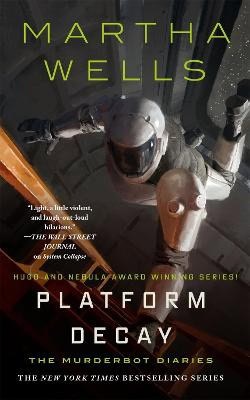 Martha Wells : Platform Decay