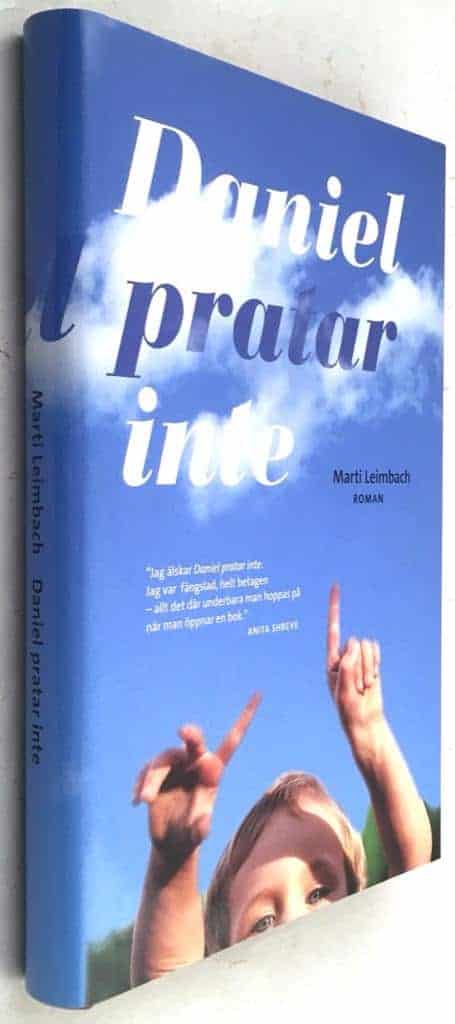 Marti Leimbach : Daniel pratar inte