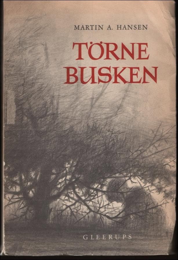 Martin A Hansen : Törnebusken