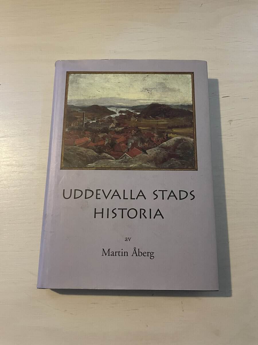 Martin Åberg : Uddevalla stads historia 1860-1998