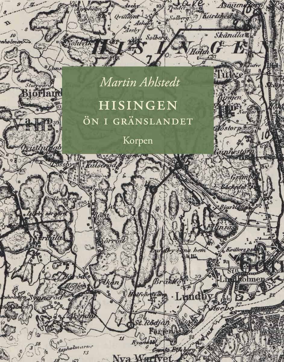 Martin Ahlstedt : Hisingen : ön i gränslandet