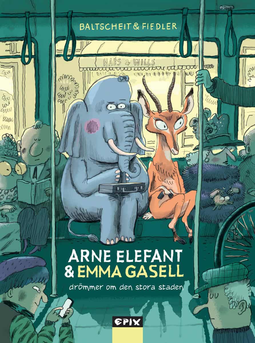 Martin Baltscheidt : Arne Elefant och Emma Gasell drömmer om den stora staden