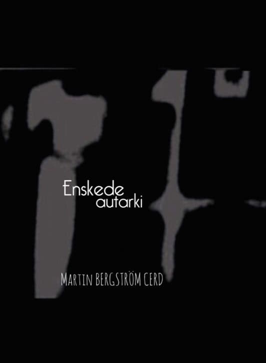 Martin Bergström Cerd : Enskede Autarki