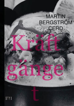 Martin Bergström Cerd : Kräftgänget