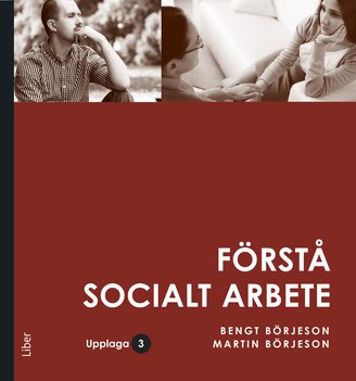 Martin Börjeson : Förstå socialt arbete